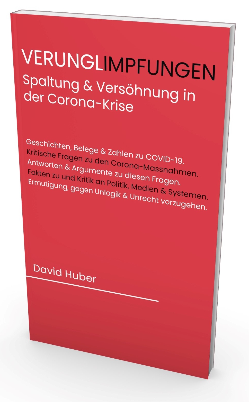 VERUNGLimpfungen – Spaltung und Versöhnung in der Corona-Krise